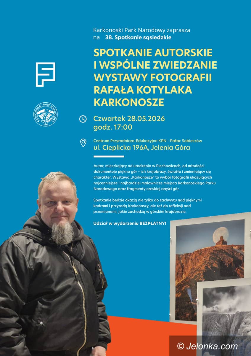 Sobieszów: 38. Spotkanie sąsiedzkie – spotkanie autorskie i wspólne zwiedzanie wystawy fotografii Rafała Kotylaka KARKONOSZE