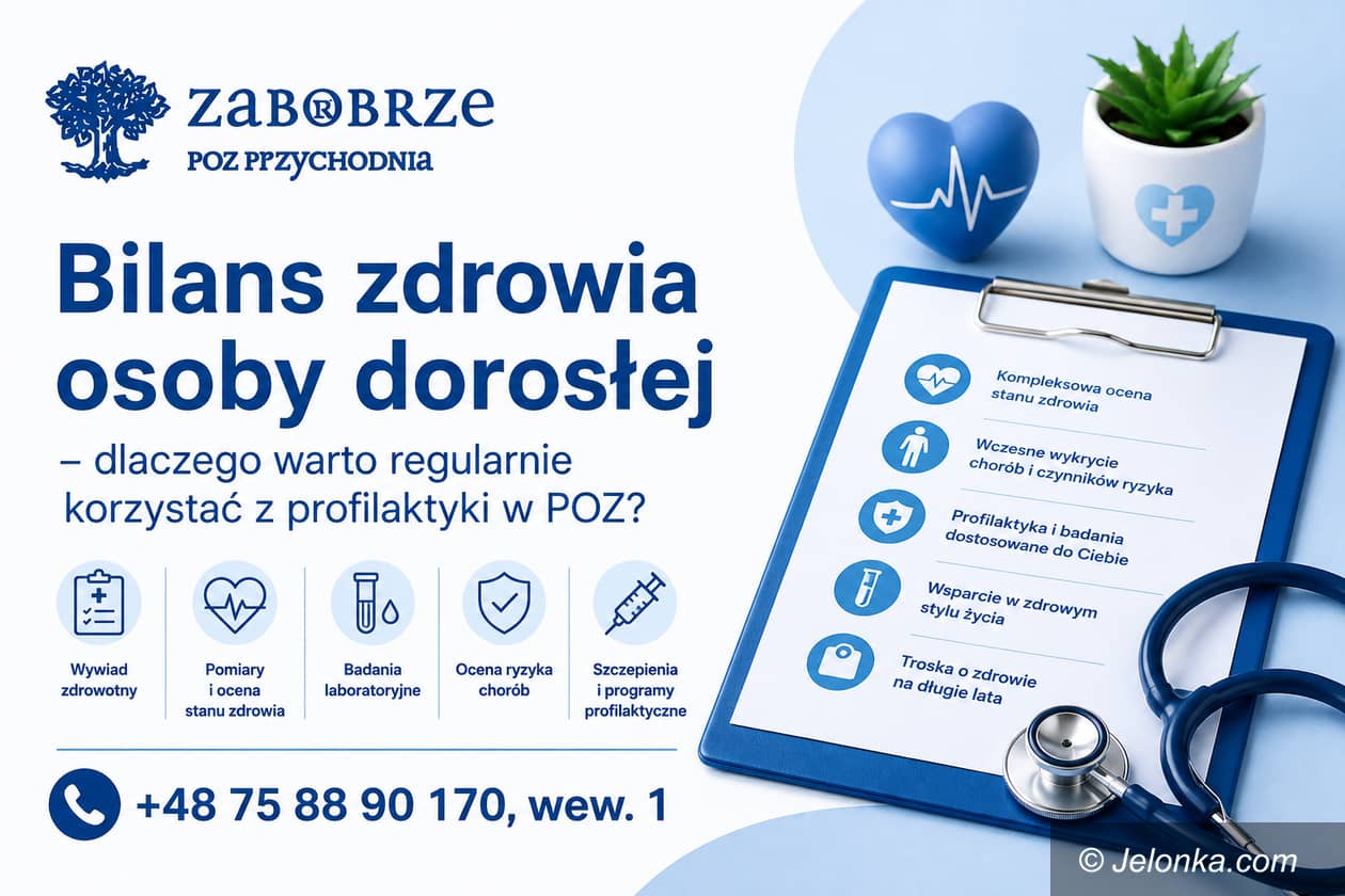 Jelenia Góra: Bilans zdrowia osoby dorosłej – dlaczego warto regularnie korzystać z profilaktyki w POZ?