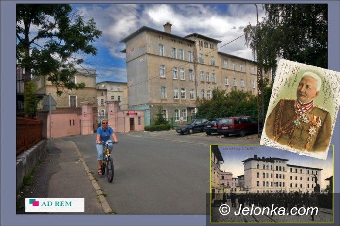 JELENIA GÓRA: To były koszary hrabiego von Waldersee
