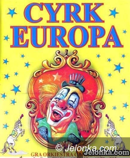 JELENIA GÓRA: Cyrk Europa w Jeleniej Górze – mamy bilety