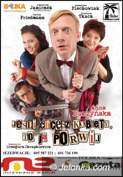 JELENIA GÓRA: Porwij kobietę!