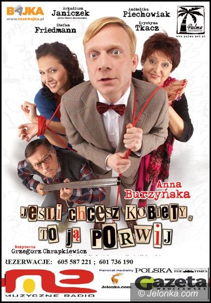 JELENIA GÓRA: Porwij kobietę!