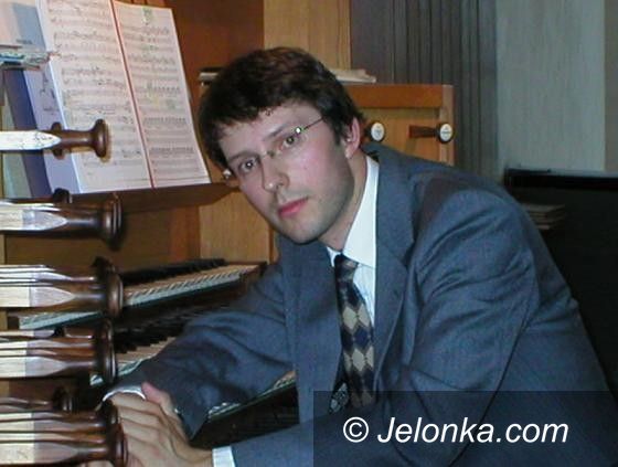 JELENIA GÓRA: Recital organowy Piotra Rojka w świątyni ewangelickiej