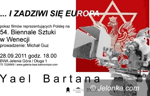 JELENIA  GÓRA: „…i zadziwi się Europa”. W środę w BWA