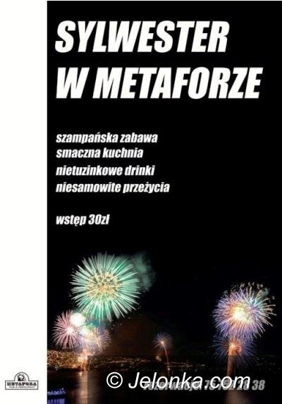 JELENIA GÓRA: Moc atrakcji, nie tylko sylwestrowych, w Metaforze