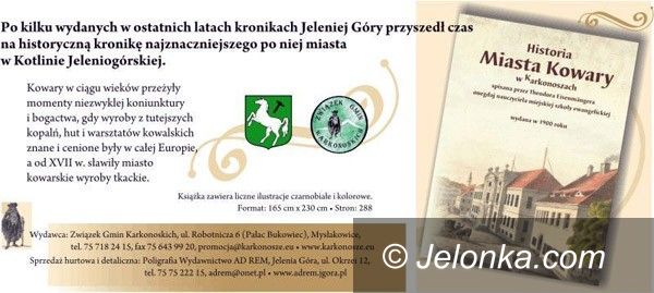 REGION JELENIOGÓRSKI: Historia Kowar po stu jedenastu latach wydana