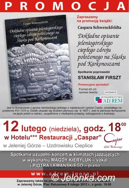 JELENIA GÓRA: Jak Caspar Schwenkfeldt uzdrowisko opisał