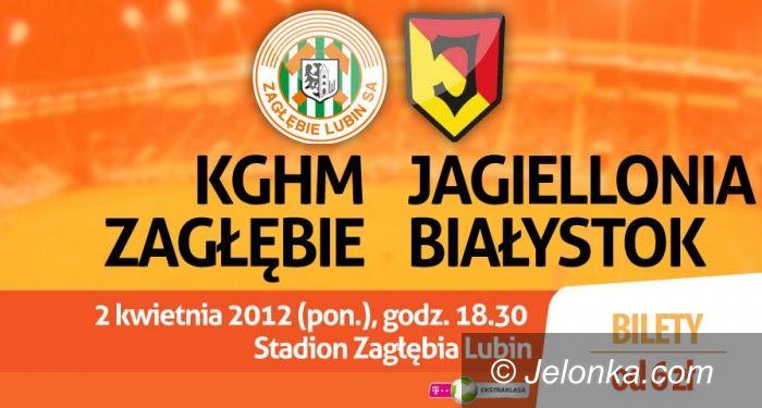 Lubin: Zagłębie – Jagiellonia: Bilety dla Czytelników