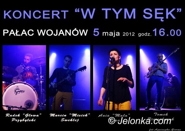 Wojanów: Zespół „W tym sęk” w Wojanowie już jutro!