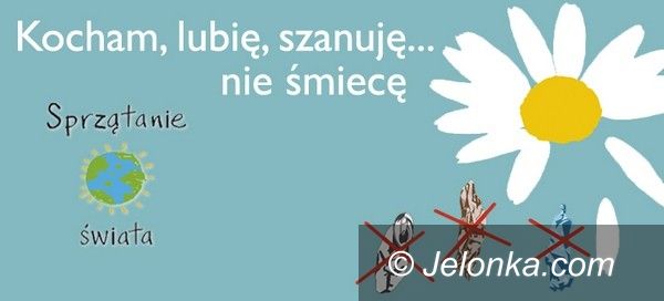 Jelenia Góra: Kocham, lubię, szanuję…nie śmiecę. W weekend sprzątanie świata