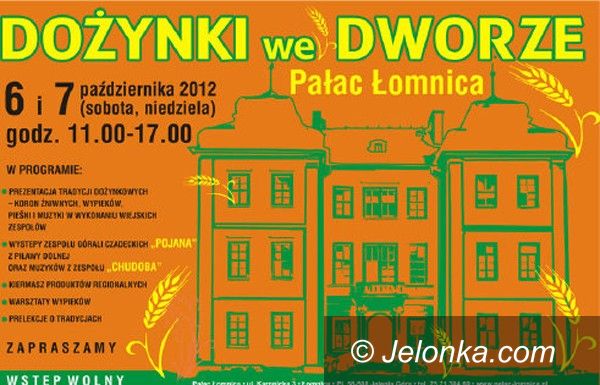 Region: W weekend pałacowe dożynki w Łomnicy