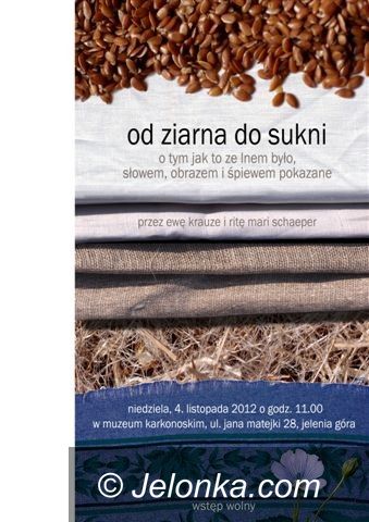 Jelenia Góra: „Od ziarna do sukni” w Muzeum Karkonoskim