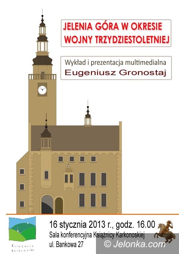 Jelenia Góra: Jelenia Góra podczas wojny 30–letniej. Co się wtedy tutaj działo?