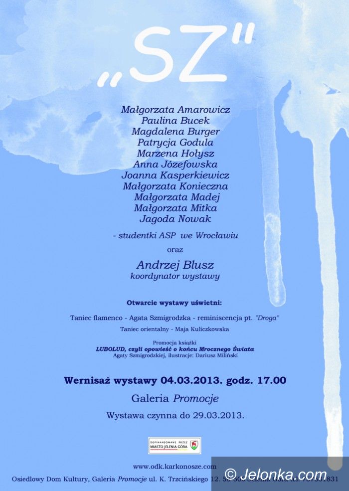 Jelenia Góra: "SZ", czyli co potrafią studenci wrocławskiej ASP – dzisiaj