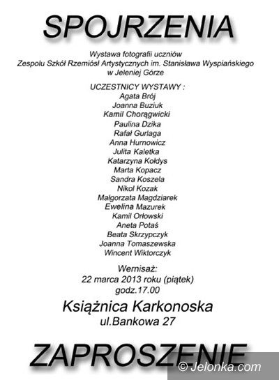 Jelenia Góra: Fotograficzne spojrzenia uczniów „Rzemiosł Artystycznych” w Książnicy Karkonoskiej
