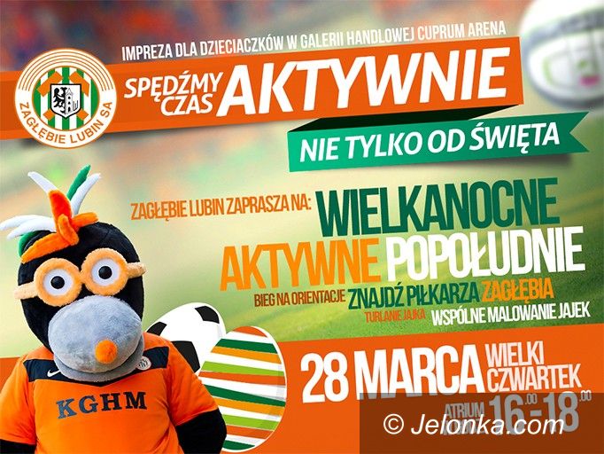 Lubin: Wielkanocne Aktywne Popołudnie z Zagłębiem