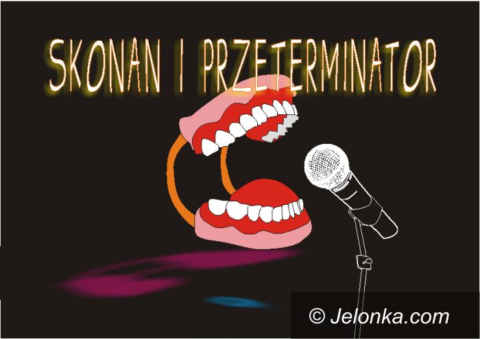 Jelenia Góra: Skonani i Przeterminator w Teatrze Zdrojowym