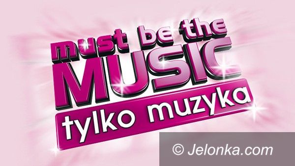 Jelenia Góra: Casting do Must Be The Music w Jeleniej Górze