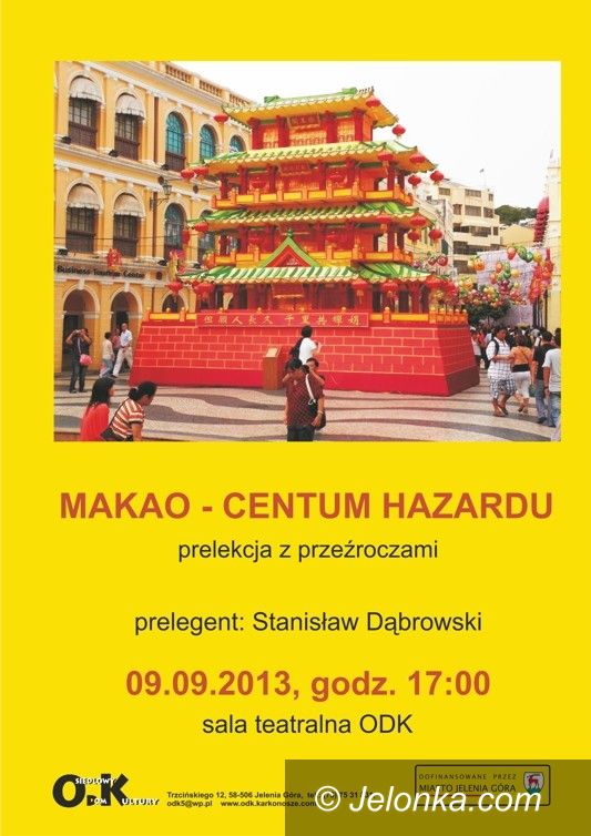 Jelenia Góra: Z czego słynie Makao? O tym w ODK