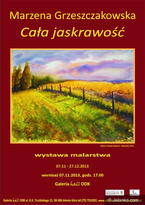 Jelenia Góra: Cała Jaskrawość Marzeny Grzeszczakowskiej w ODK