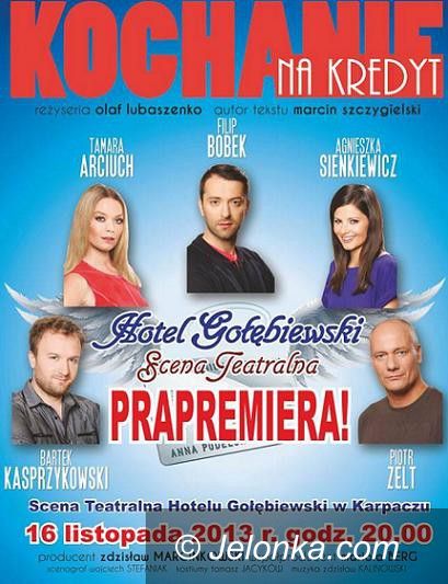 Karpacz: Prapremiera „Kochania na kredyt” pod Śnieżką