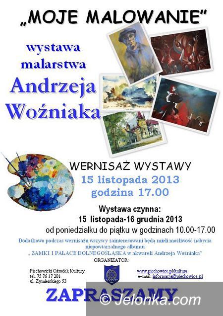 Piechowice: Wernisaż malarstwa Andrzeja Woźniaka jutro w Piechowicach