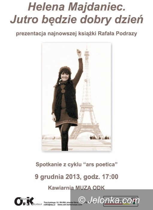 Jelenia Góra: Ars poetica z Heleną Majdaniec