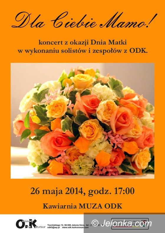Jelenia Góra: „Dla Ciebie, Mamo” – w ODK