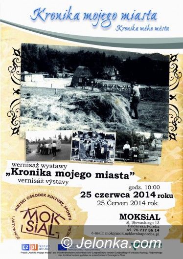 Szklarska Poręba: Wystawa “Kronika mojego miasta” w Szklarskiej Porębie