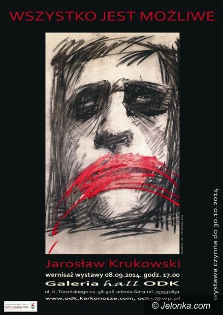Jelenia Góra: “Wszystko jest możliwe” Jarosława Krukowskiego w ODK