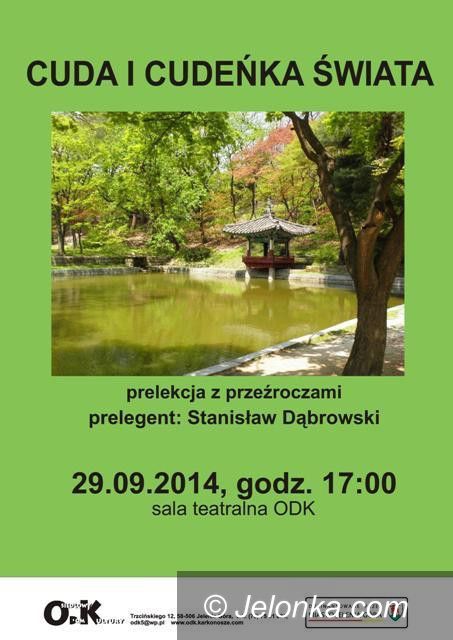 Jelenia Góra: “Cuda i cudeńka świata” w ODK