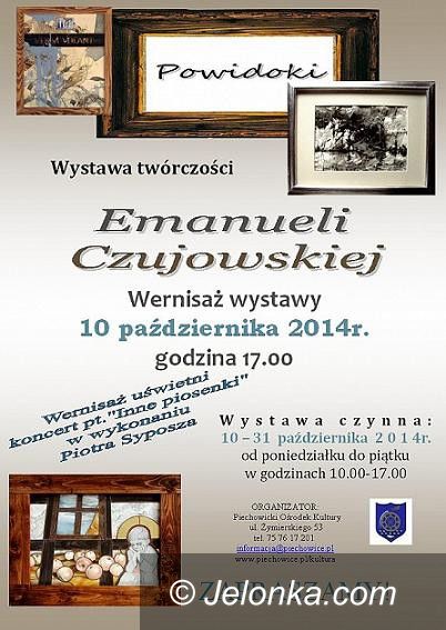Piechowice: “Powidoki” Emanueli Czujowskiej w POK–u