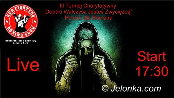 Jelenia Góra: III Turniej Charytatywny „Dopóki Walczysz Jesteś Zwycięzcą” – Pomoc dla Romana