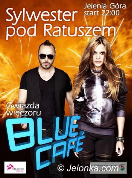 Jelenia Góra: Blue Cafe gwiazdą sylwestrowej nocy