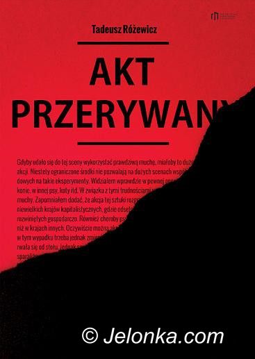 Jelenia Góra: Premiera “Aktu przerywanego” Różewicza nadchodzi