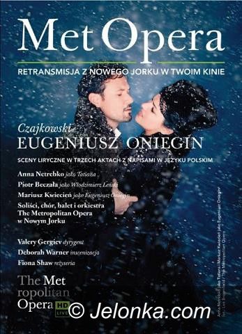Kowary: Już dziś retransmisja opery “Eugeniusz Oniegin” w Kowarach