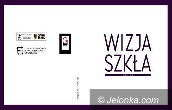 Jelenia Góra: Trzecia edycja “Wizji szkła” w Muzeum Karkonoskim