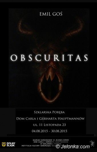 Szklarska Poręba: Obscuritas Emila Gosia od dzisiaj