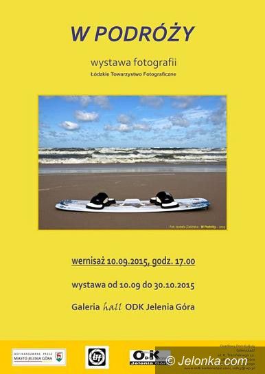 Jelenia Góra: Wystawa fotografii “W podróży” w ODK