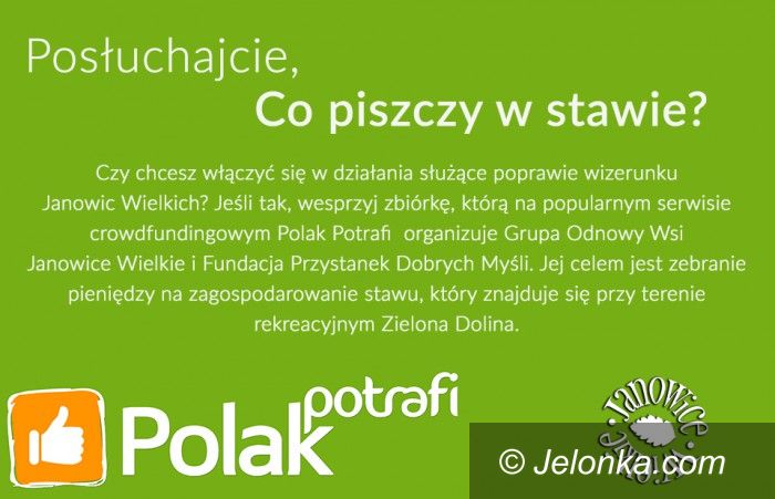 Janowice Wielkie: Zbierają pieniądze na zagospodarowanie stawu