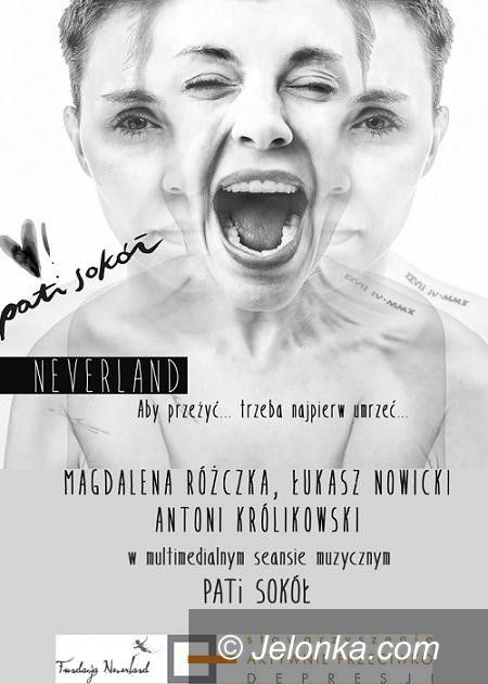 Jelenia Góra: “Neverland”, czyli bezpłatny występ Pati Sokół w JCK