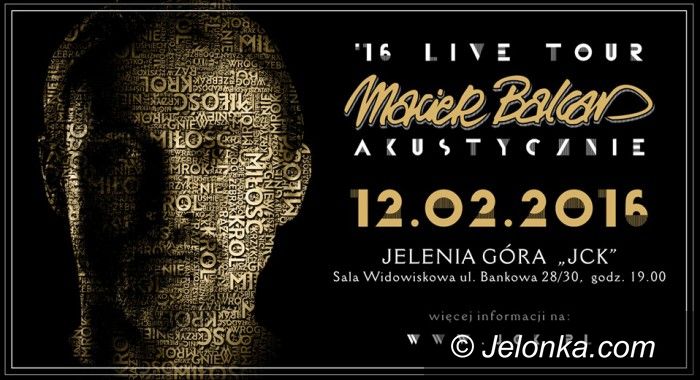 Jelenia Góra: Maciej Balcar w JCK – dzisiaj