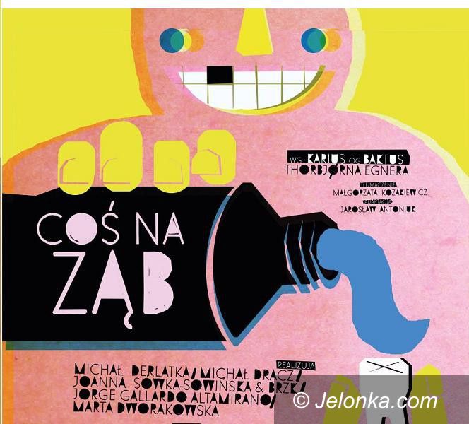 Jelenia Góra: Premiera “Coś na ząb” w Teatrze Animacji