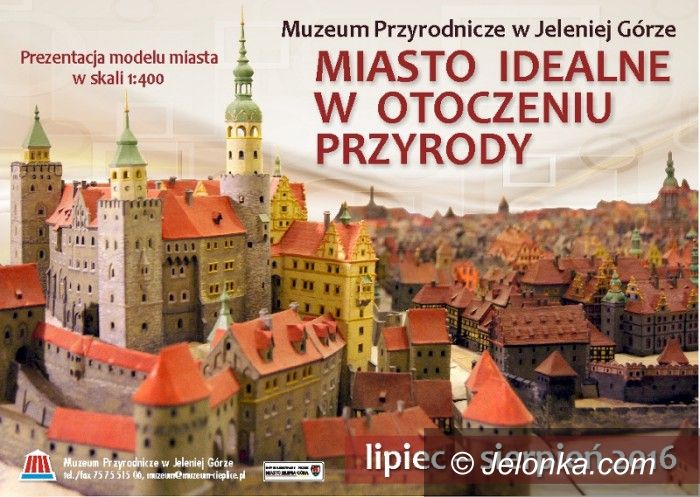 Jelenia Góra: „Miasto idealne” w Muzeum Przyrodniczym