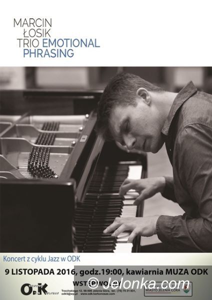 Jelenia Góra: Marcin Łosik Trio w ODK