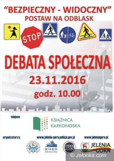 Jelenia Góra: Debata: Bezpieczny – widoczny