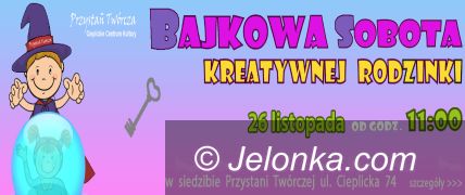 Jelenia Góra: „Bajkowa Sobota” w Przystani Twórczej