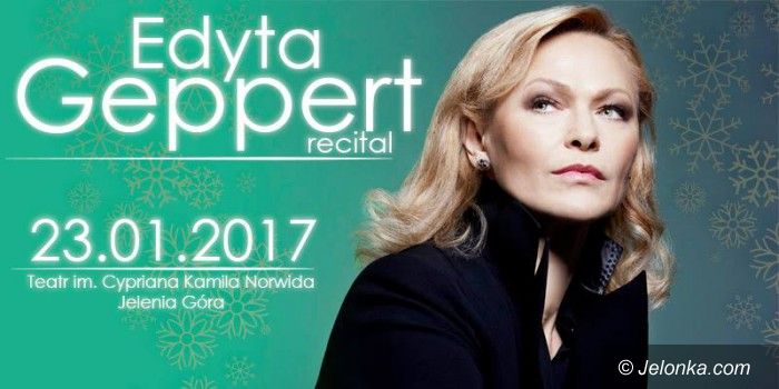 Jelenia Góra: Koncert Edyty Geppert w Jeleniej Górze!
