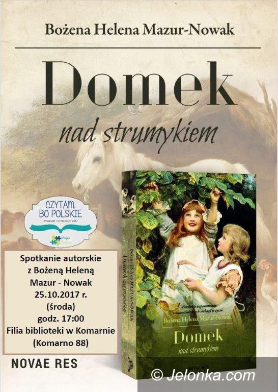 Region: Pisarka Bożena Mazur–Nowak w Komarnie