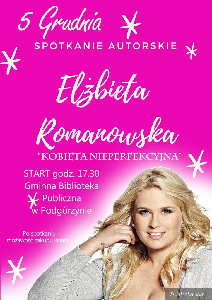 Podgórzyn: Spotkanie autorskie z Elżbietą Romanowską